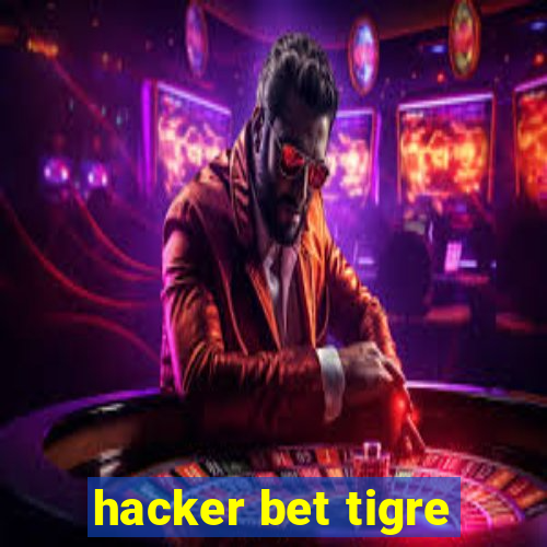 hacker bet tigre